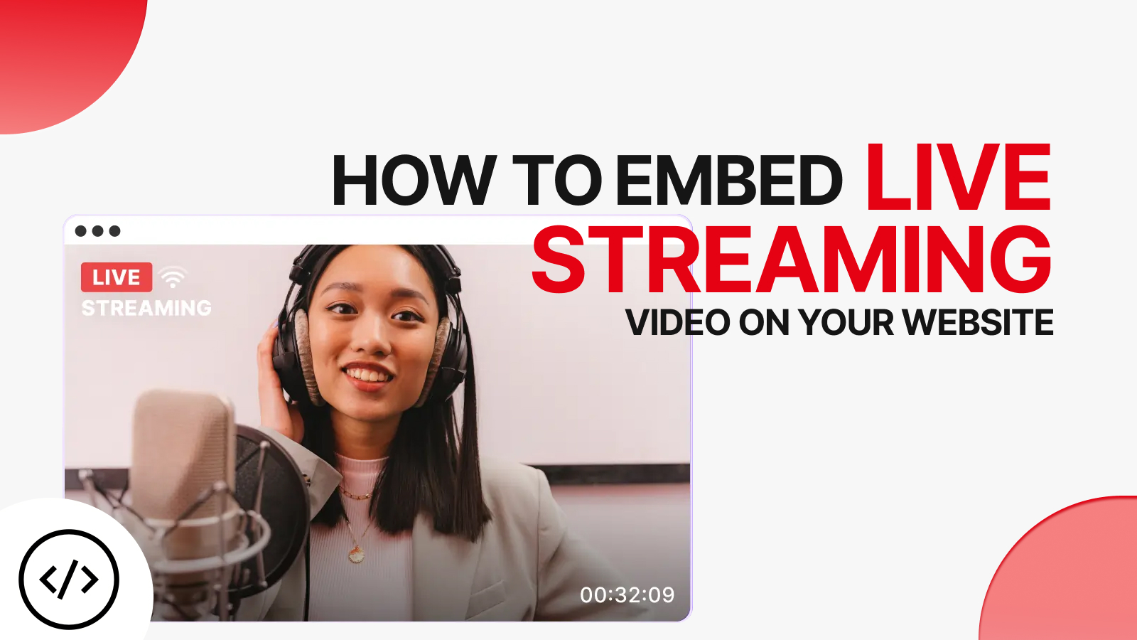 Embed Live Streaming Video on Your website
