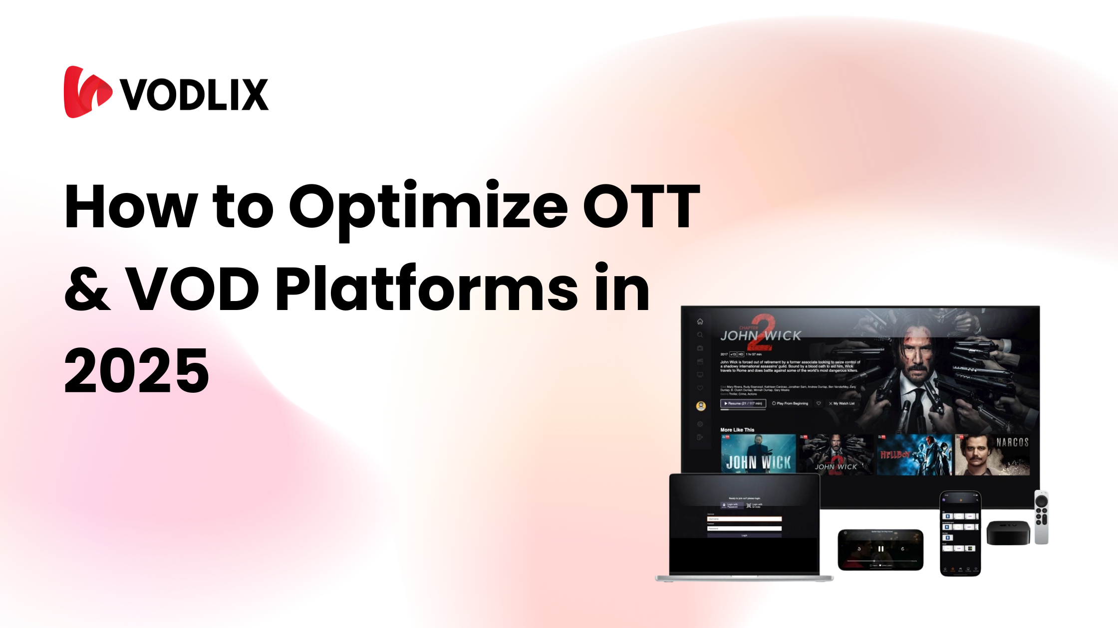 How to Optimize OTTVOD Platforms in 2025