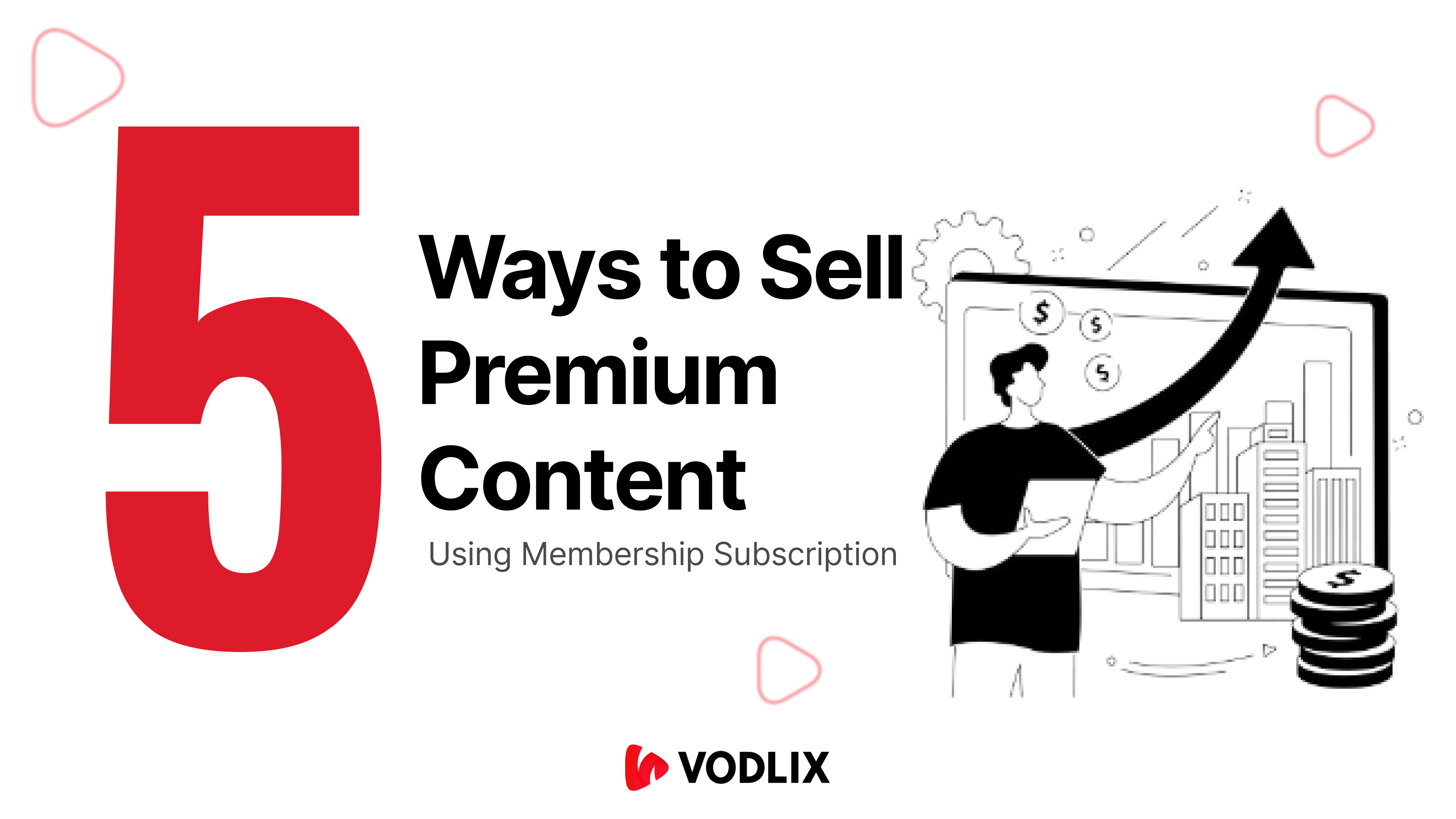 5 ways to sell premium Content