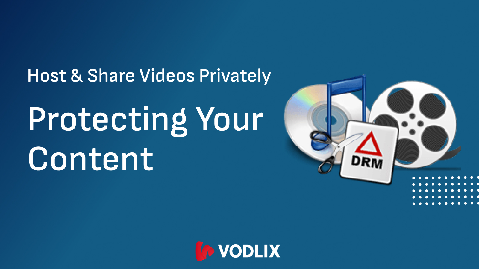 Protect your content - DRM