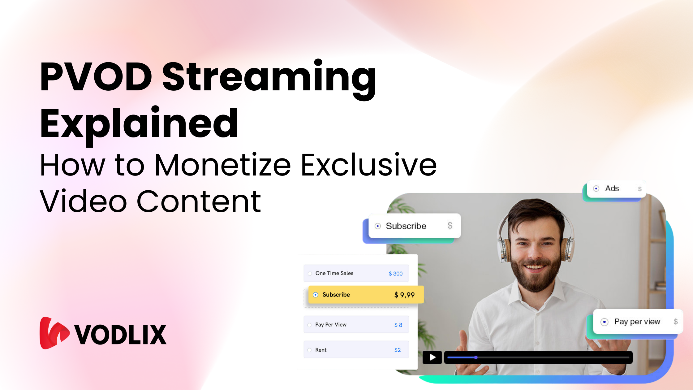 PVOD Streaming Explained: How to Monetize Exclusive Video Content