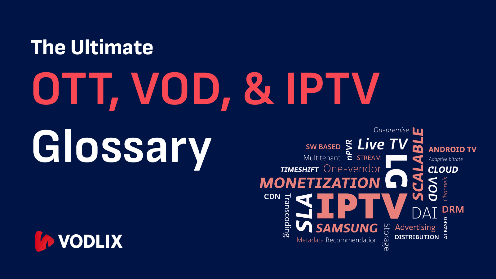 The Ultimate OTT, VOD, and IPTV Glossary
