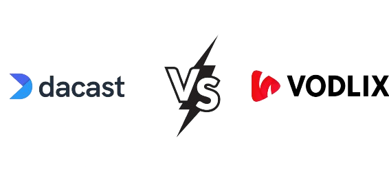Vodlix vs Dacast